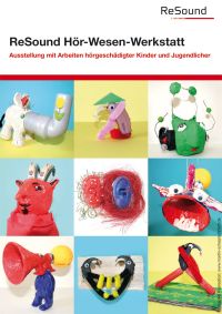 Ausstellungsplakat zum Hör-Wesen-Projekt (Quelle: ReSound)